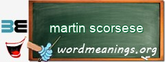 WordMeaning blackboard for martin scorsese